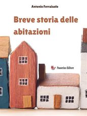 Breve storia delle abitazioni