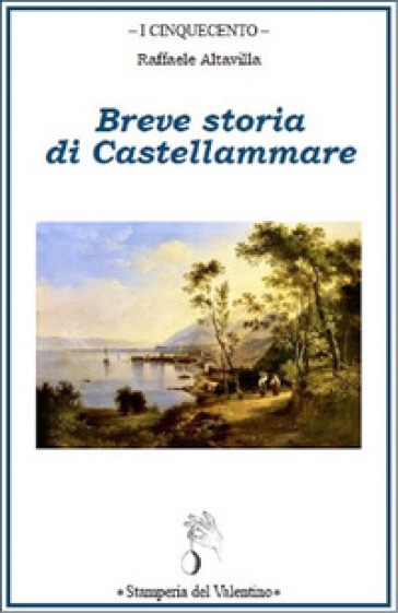 Breve storia di Castellammare - Raffaele Altavilla