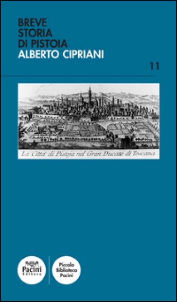 Breve storia di Pistoia - Alberto Cipriani