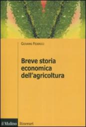 Breve storia economica dell agricoltura