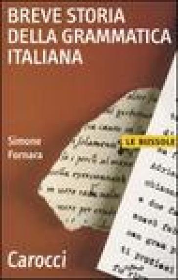 Breve storia della grammatica italiana - Simone Fornara