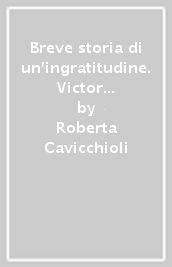 Breve storia di un ingratitudine. Victor Cousin nell album di famiglia della scuola repubblicana