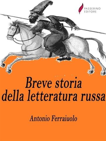 Breve storia della letteratura russa - Antonio Ferraiuolo