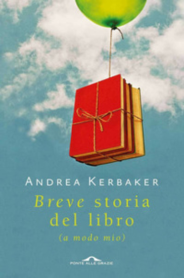 Breve storia del libro (a modo mio) - Andrea Kerbaker