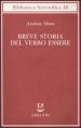 Breve storia del verbo essere. Viaggio al centro della frase