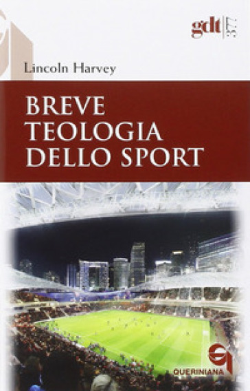 Breve teologia dello sport - Lincoln Harvey