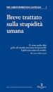 Breve trattato sulla stupidità umana