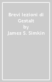 Brevi lezioni di Gestalt