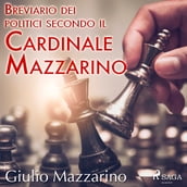 Breviario dei politici secondo il Cardinale Mazzarino