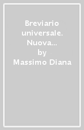 Breviario universale. Nuova ediz.. 4: Tempo ordinario settimane XXI-XXXIV