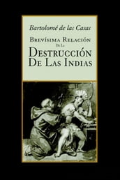 Brevísima relación de la destrucción de las Indias