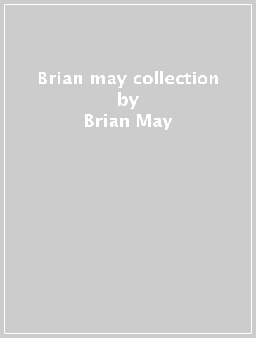 Brian may collection - Brian May