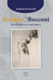 Briciole & bocconi. Piccolo lib(e)ro antologico