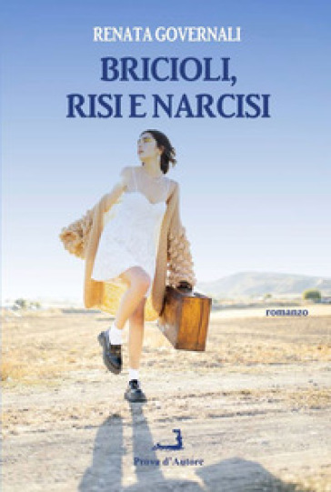 Bricioli, risi e narcisi - Renata Governali