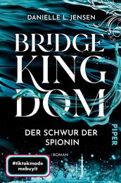 Bridge Kingdom Der Schwur der Spionin