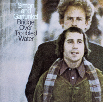 Bridge over troubled water - Simon & Garfunkel