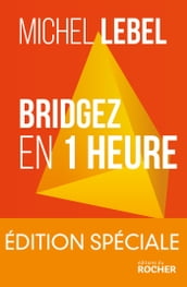Bridgez en 1 heure - Edition spéciale