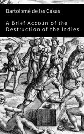 A Brief Account of the Destruction of the Indies