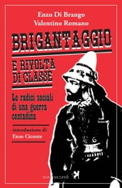 Brigantaggio e rivolta di classe. Le radici sociali di una guerra contadina