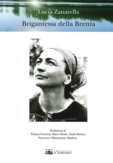 Brigantessa della Brenta - Lucia Zanarella