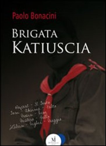 Brigata Katiuscia - Paolo Bonacini