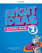 Bright ideas. Activity book. Per la Scuola elementare. Con espansione online. Vol. 2