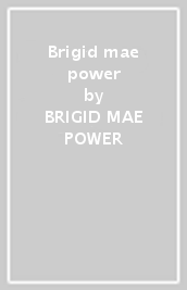 Brigid mae power