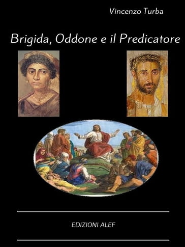 Brigida, Oddone e il Predicatore - Vincenzo Turba