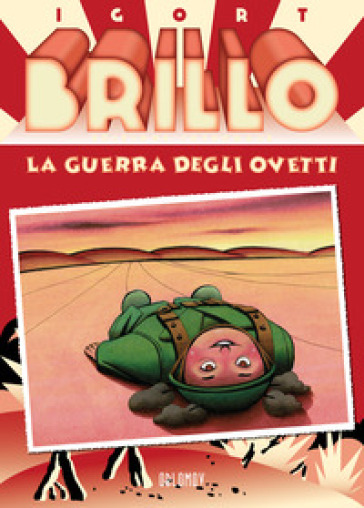 Brillo. La guerra degli ovetti - Igort