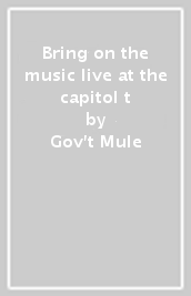 Bring on the music live at the capitol t