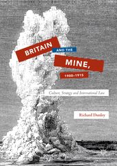 Britain and the Mine, 19001915