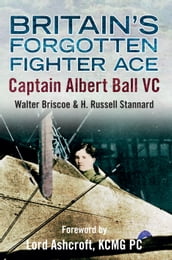 Britain s Forgotten Fighter Ace Captain Ball VC