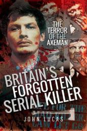 Britain s Forgotten Serial Killer
