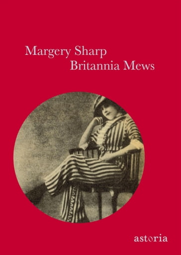 Britannia Mews - Margery Sharp