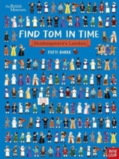 British Museum: Find Tom in Time: Shakespeare s London