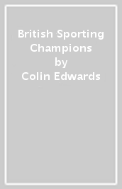 British Sporting Champions