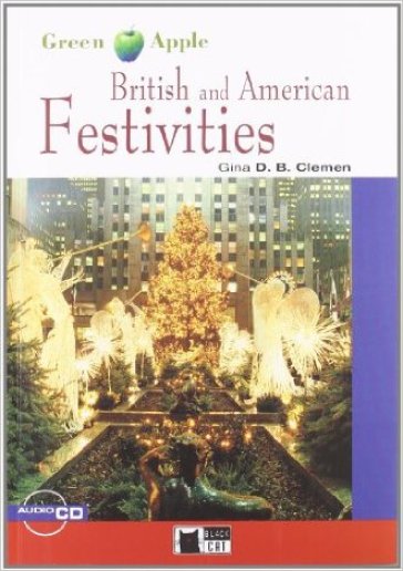 British and American Festivities. Con File audio scaricabile on line - Gina D. B. Clemen