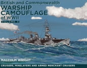 British and Commonwealth Warship Camouflage of WW II