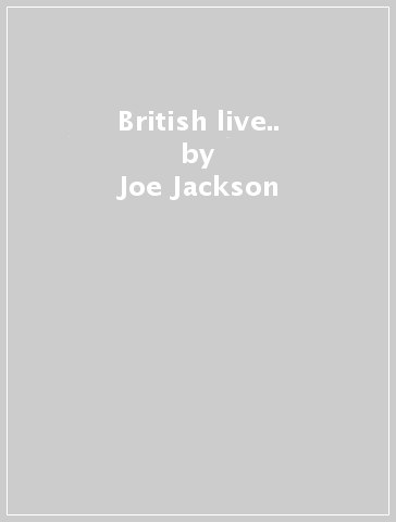 British live.. - Joe Jackson