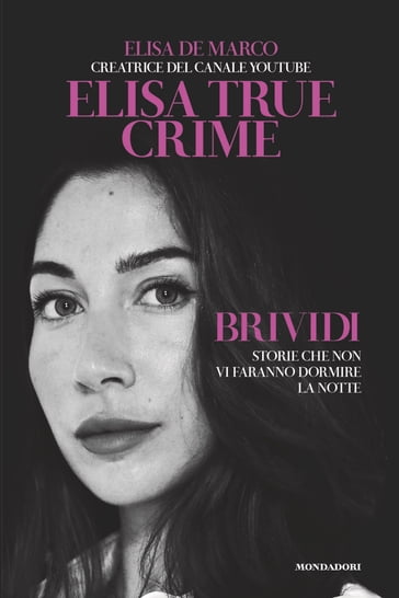 Brividi. Storie che non vi faranno dormire la notte - Elisa De Marco