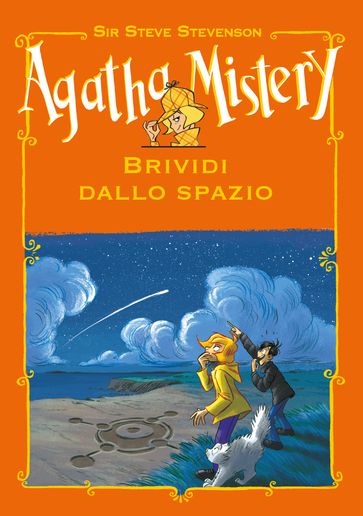 Brividi dallo spazio. Agatha Mistery - Sir Steve Stevenson