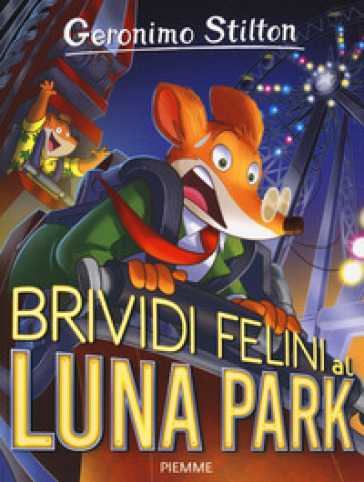 Brividi felini al Luna Park - Geronimo Stilton