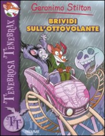 Brividi sull'ottovolante. Ediz. illustrata - Geronimo Stilton