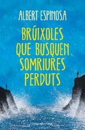 Brúixoles que busquen somriures perduts