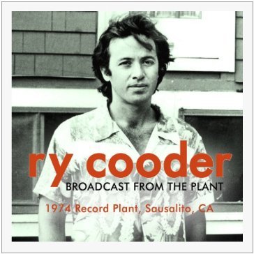 Broadcast from the plant - Ry Cooder