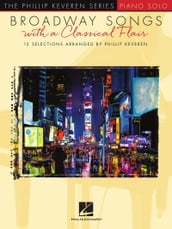 Broadway Songs with a Classical Flair Piano Songbook