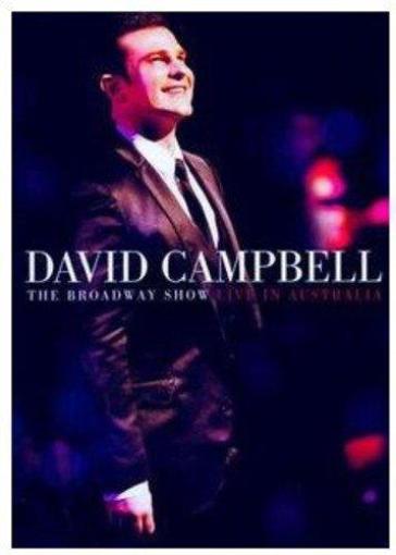 Broadway show live in.. - David Campbell