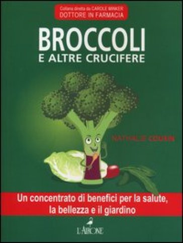 Broccoli e altre crucifere - Nathalie Cousin