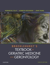 Brocklehurst s Textbook of Geriatric Medicine and Gerontology