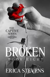 Broken (The Captive Series Prequel)